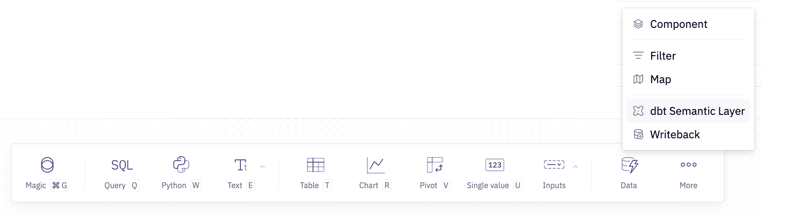 Hover over 'More' on the menu and select 'dbt Semantic Layer'.